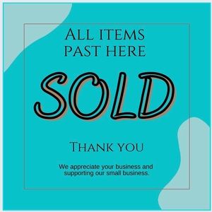 All items past this point are sold.